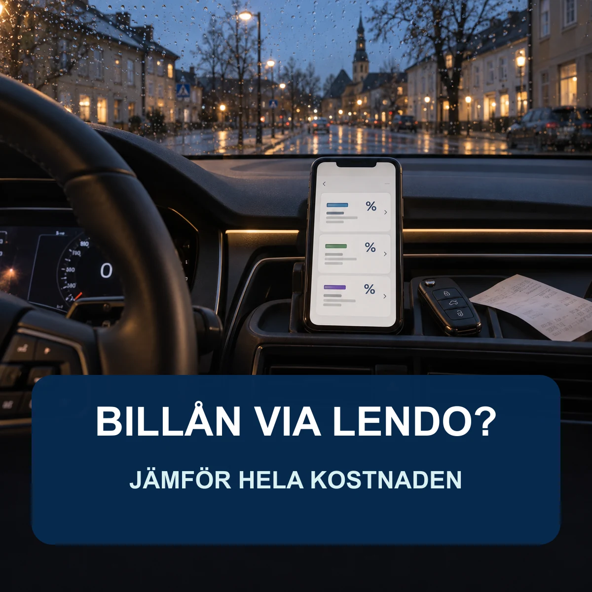 Förarvy i en parkerad bil med tre neutrala låneerbjudanden på mobilen och texten Billån via Lendo? Jämför hela kostnaden