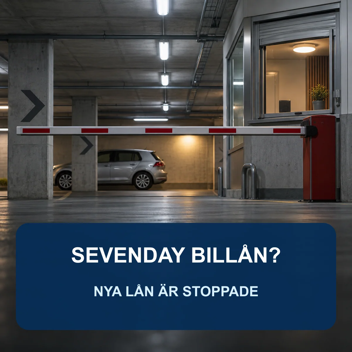 Nedfälld bom framför en bil i ett svenskt garage med texten SevenDay billån – nya lån är stoppade