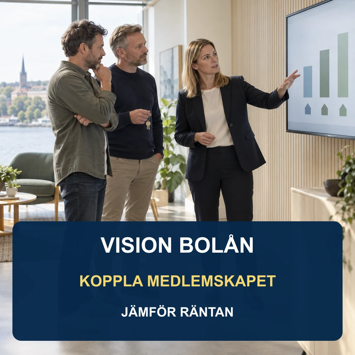 Två bostadsköpare får rådgivning om medlemsvillkor för bolån med texten Vision bolån – koppla medlemskapet och jämför räntan